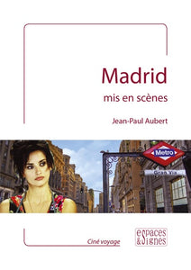 MADRID MIS EN SCENES