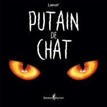 Charger l'image dans la galerie, PUTAIN DE CHAT T01