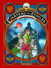 Charger l'image dans la galerie, LE CHATEAU DES ETOILES TOME 3 - LES CHEVALIERS DE MARS