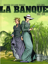 Charger l'image dans la galerie, LA BANQUE - BANQUE (LA) - TOME 6 - 1882-1914 - TROISIEME GENERATION