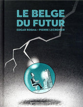 Charger l'image dans la galerie, BELGE T04 - LE BELGE DU FUTUR