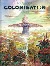 Charger l'image dans la galerie, COLONISATION - TOME 03 - L'ARBRE MATRICE