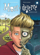 Charger l'image dans la galerie, MORT ET DETERRE - TOME 1 - UN CADAVRE EN CAVALE