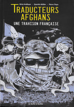 Charger l'image dans la galerie, TRADUCTEURS AFGHANS - UNE TRAHISON FRANCAISE