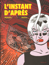 Charger l'image dans la galerie, L'INSTANT D'APRES