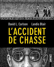Charger l'image dans la galerie, L'ACCIDENT DE CHASSE