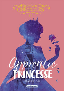 ROSEWOOD CHRONICLES - VOL02 - APPRENTIE PRINCESSE