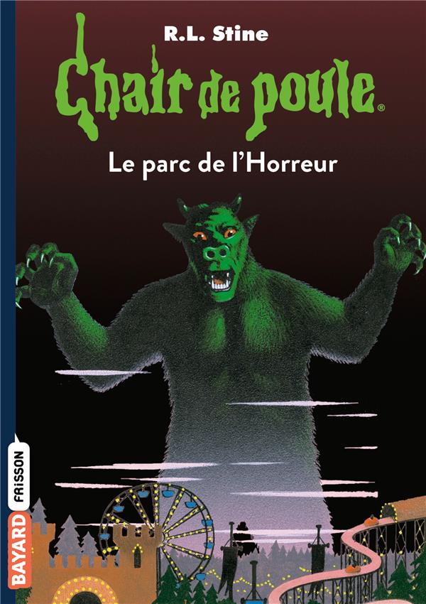 CHAIR DE POULE , TOME 25 - LE PARC DE L'HORREUR