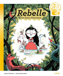 REBELLE AU BOIS CHARMANT