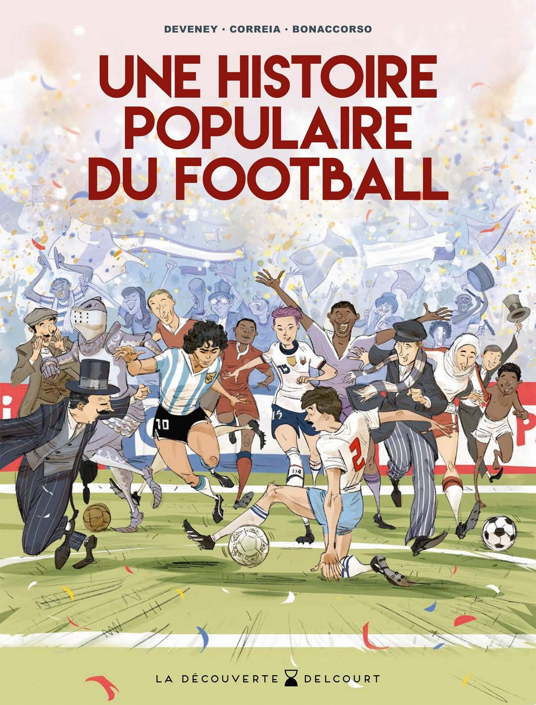 UNE HISTOIRE POPULAIRE DU FOOTBALL - ONE-SHOT - UNE HISTOIRE POPULAIRE DU FOOTBALL