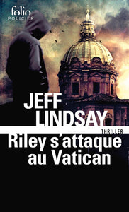 RILEY S'ATTAQUE AU VATICAN