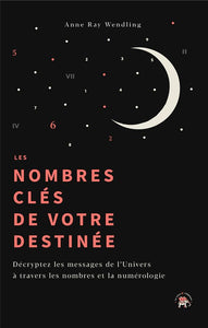 LES NOMBRES CLES DE VOTRE DESTINEE