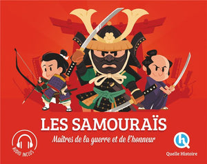 LES SAMOURAIS - MAITRES DE LA GUERRE ET DE L'HONNEUR