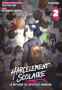 HARCELEMENT SCOLAIRE LA METHODE DU DETECTIVE IMAMURA - HARCELEMENT SCOLAIRE - LA METHODE DU DETECTI