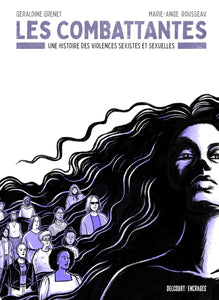 LES COMBATTANTES - ONE-SHOT - LES COMBATTANTES - UNE HISTOIRE DES VIOLENCES SEXISTES ET SEXUELLES