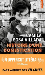 HISTOIRE D'UNE DOMESTICATION