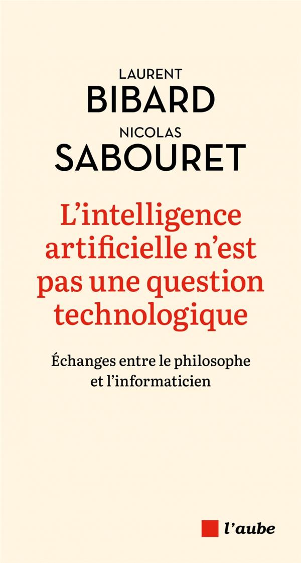 L'INTELLIGENCE ARTIFICIELLE N'EST PAS UNE QUESTION TECHNOLOG