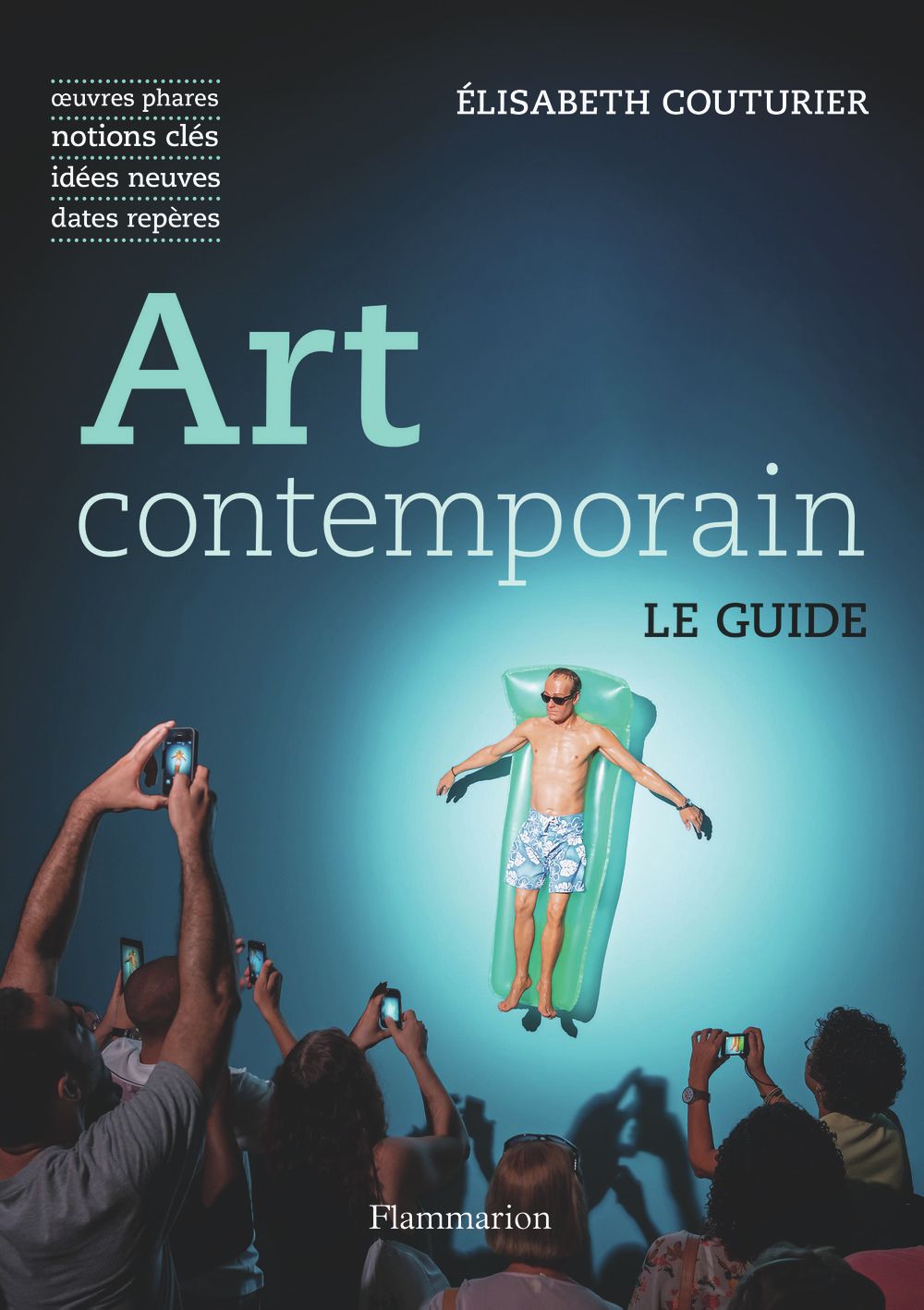 ART CONTEMPORAIN - LE GUIDE