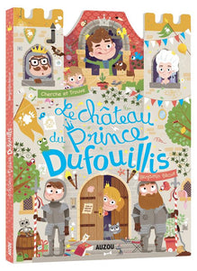 LE CHATEAU DU PRINCE DUFOUILLIS - CHERCHE ET TROUVE