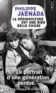 LA DESINVOLTURE EST UNE BIEN BELLE CHOSE