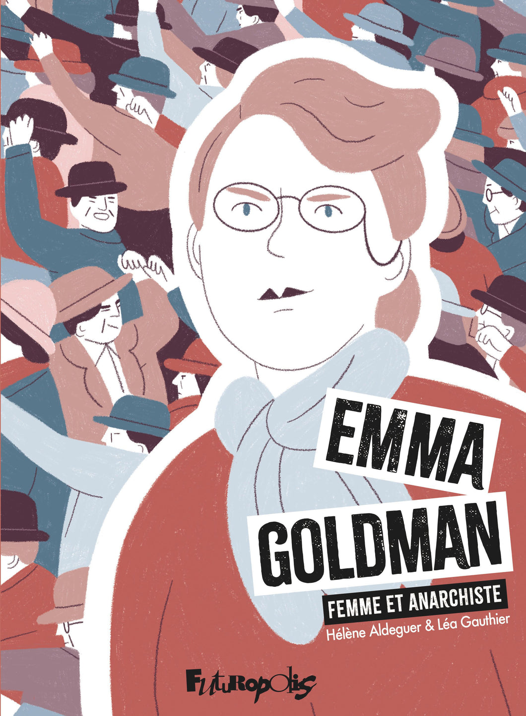 EMMA GOLDMAN - FEMME ET ANARCHISTE