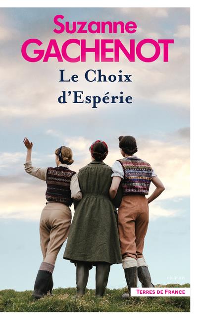 LES SOEURS LOUBERSAC. LE CHOIX D'ESPERIE