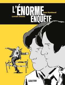 L'ENORME ENQUETE - ONE SHOT - L'ENORME ENQUETE