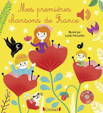 MES PREMIERES CHANSONS DE FRANCE - LIVRE SONORE AVEC 6 PUCES - DES 1 AN