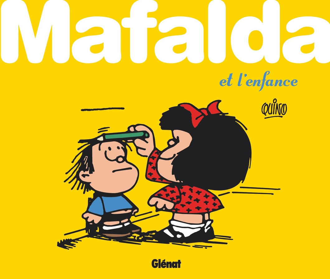 QUINO - MAFALDA ET L'ENFANCE