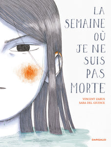 LA SEMAINE OU JE NE SUIS PAS MORTE