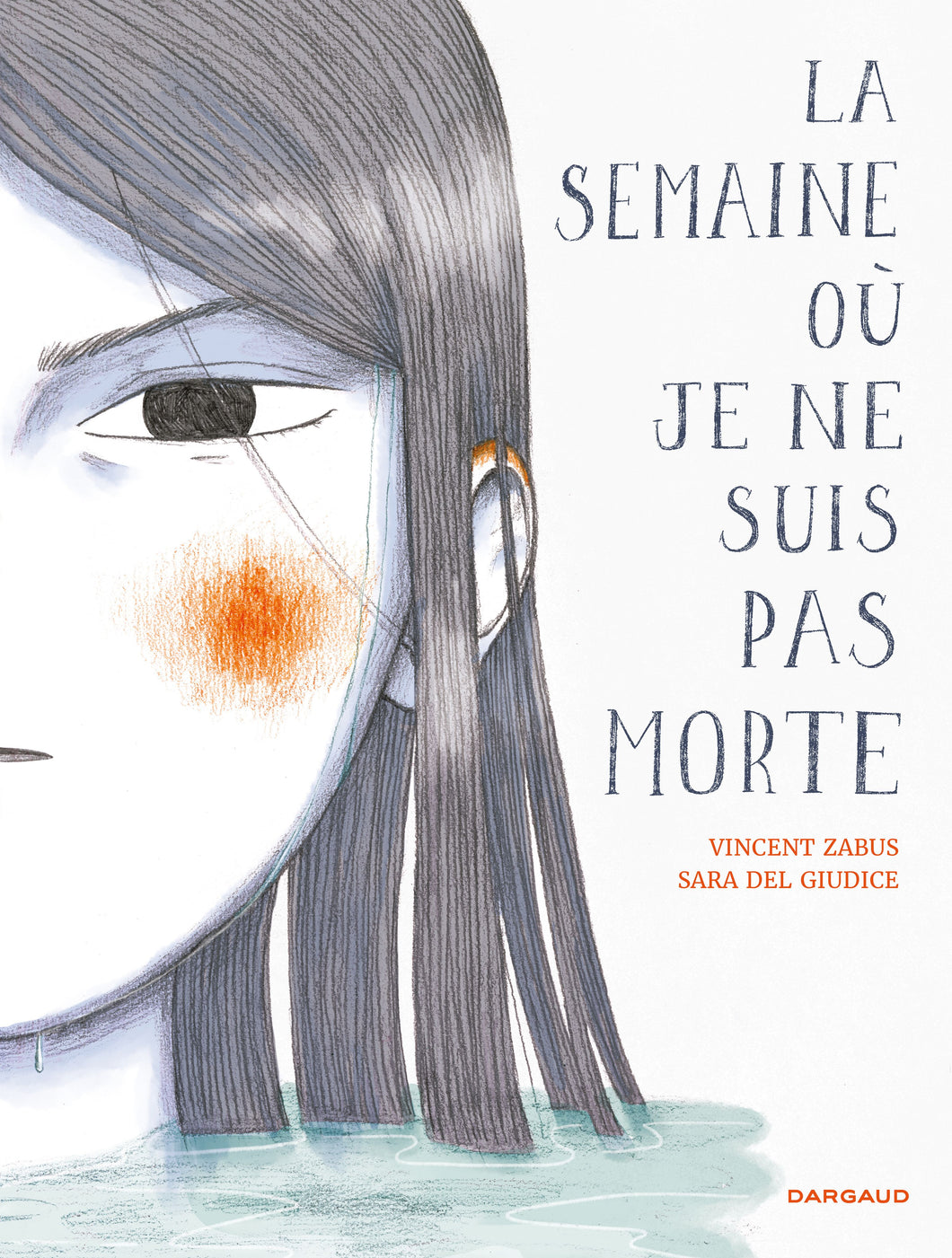 LA SEMAINE OU JE NE SUIS PAS MORTE
