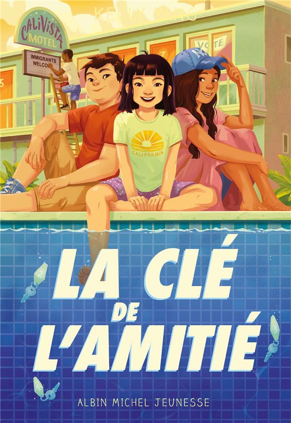 MOTEL CALIVISTA - TOME 2 - LA CLE DE L'AMITIE