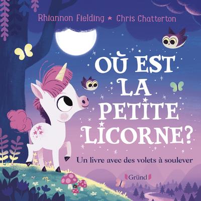 OU EST LA PETITE LICORNE ? - UN LIVRE AVEC DES VOLETS A SOULEVER