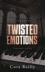 TWISTED EMOTIONS - CAMORRA CHRONICLES T2 - APRES LA SAGA DES MAFIA CHRONICLES