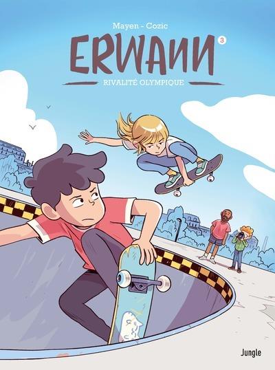 ERWANN - TOME 3 RIVALITE OLYMPIQUE