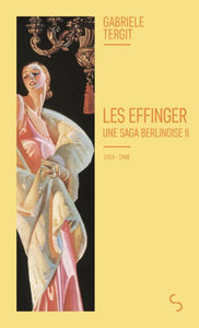 LES EFFINGER 2 - UNE SAGA BERLINOISE