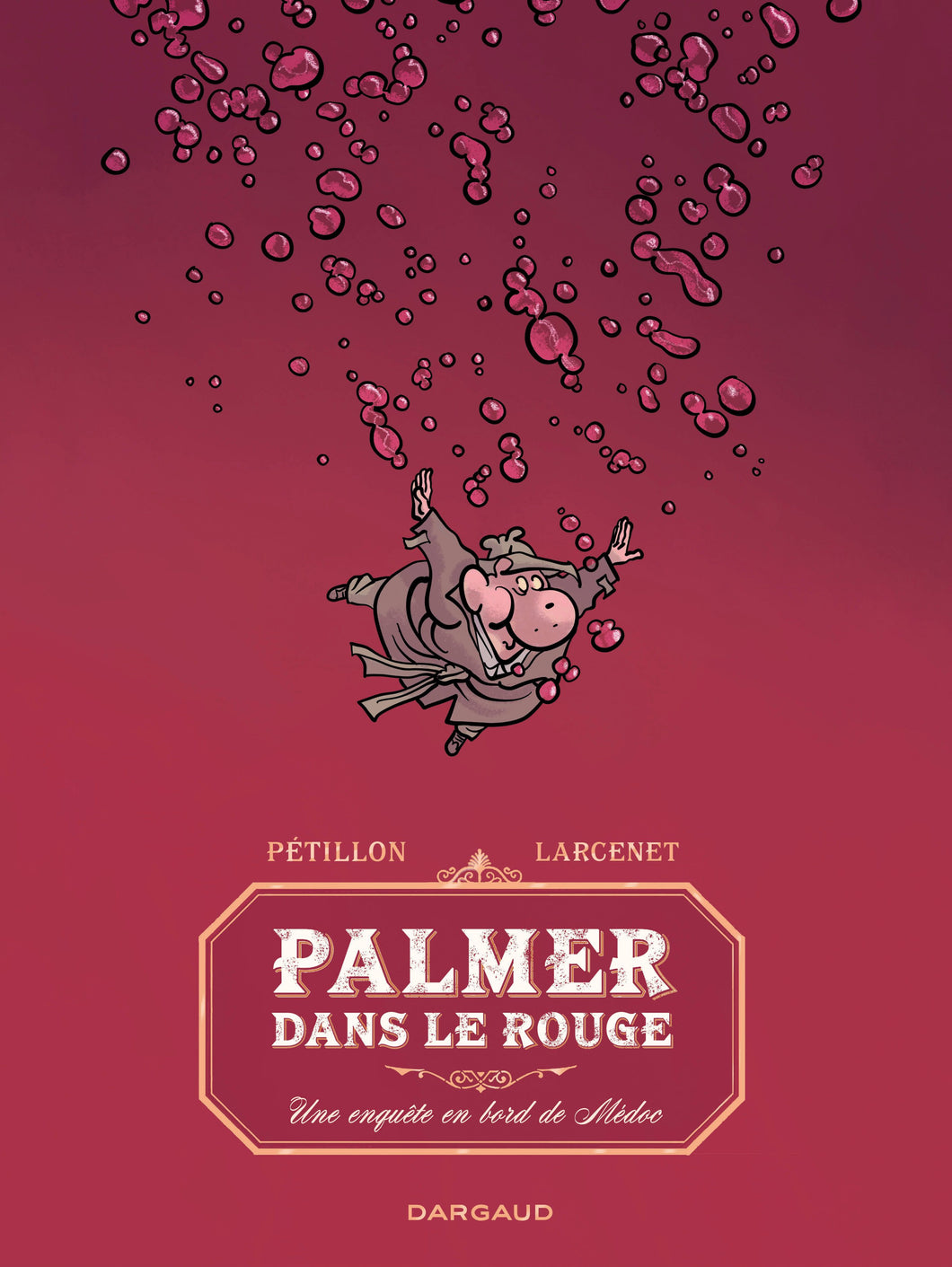 PALMER DANS LE ROUGE - UNE ENQUETE EN BORD DE MEDOC