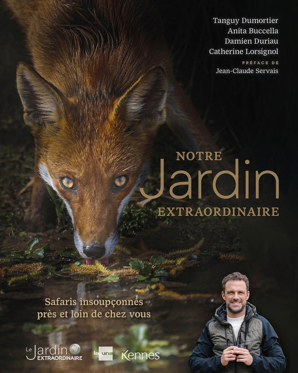 NOTRE JARDIN EXTRAORDINAIRE T02 - SAFARIS INSOUPCONNES PRES ET LOIN DE CHEZ VOUS