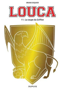 LOUCA - TOME 11 - LA COUPE DU GRIFFON