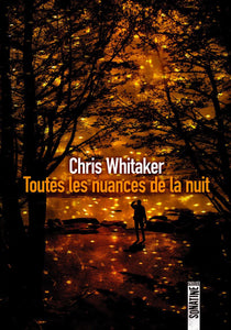 TOUTES LES NUANCES DE LA NUIT