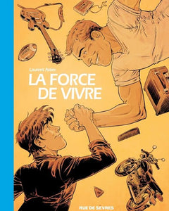 LA FORCE DE VIVRE