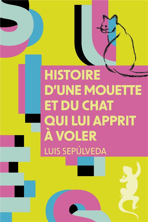 HISTOIRE D'UNE MOUETTE ET DU CHAT QUI LUI APPRIT A VOLER