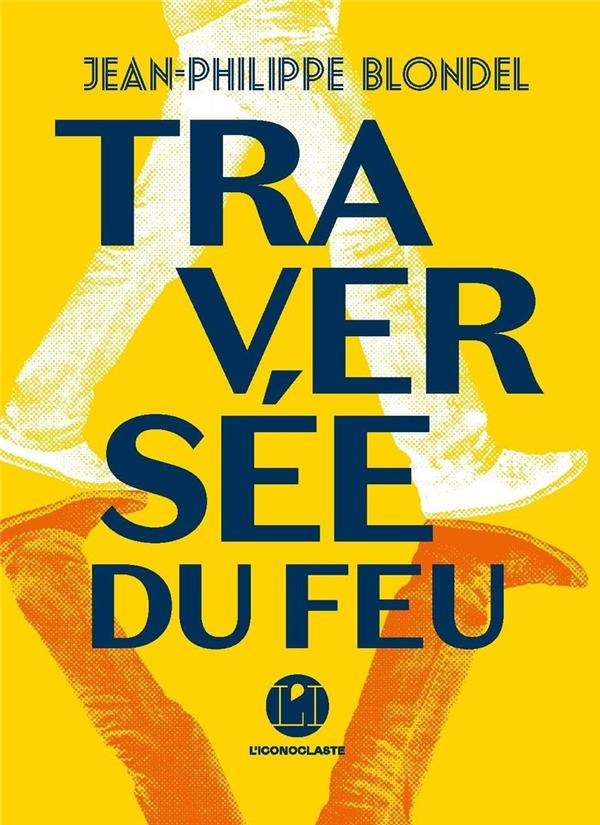 TRAVERSEE DU FEU