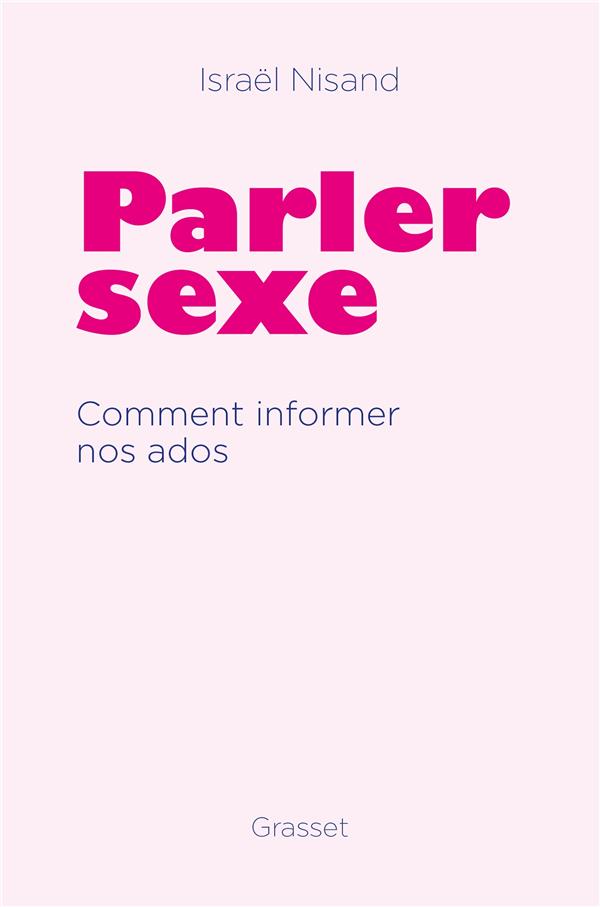 PARLER SEXE - COMMENT INFORMER NOS ADOS