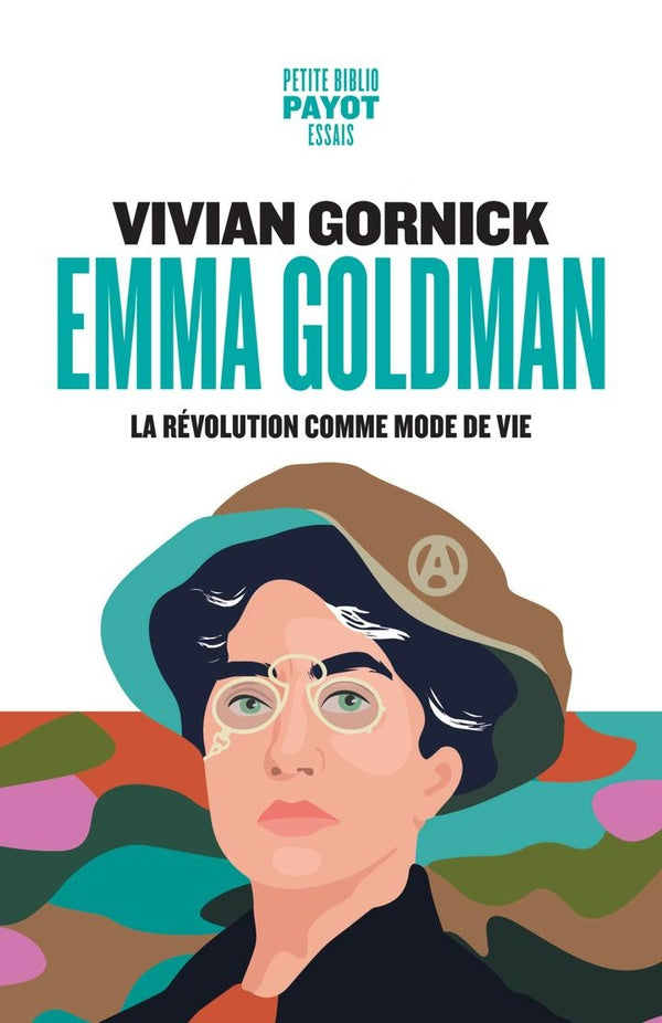 EMMA GOLDMAN - LA REVOLUTION COMME MODE DE VIE