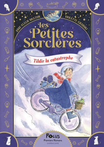 LES PETITES SORCIERES - T01 - TILDIR LA CATASTROPHE