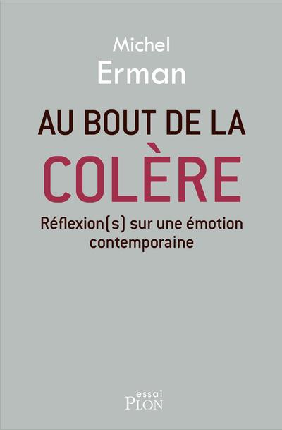 AU BOUT DE LA COLERE