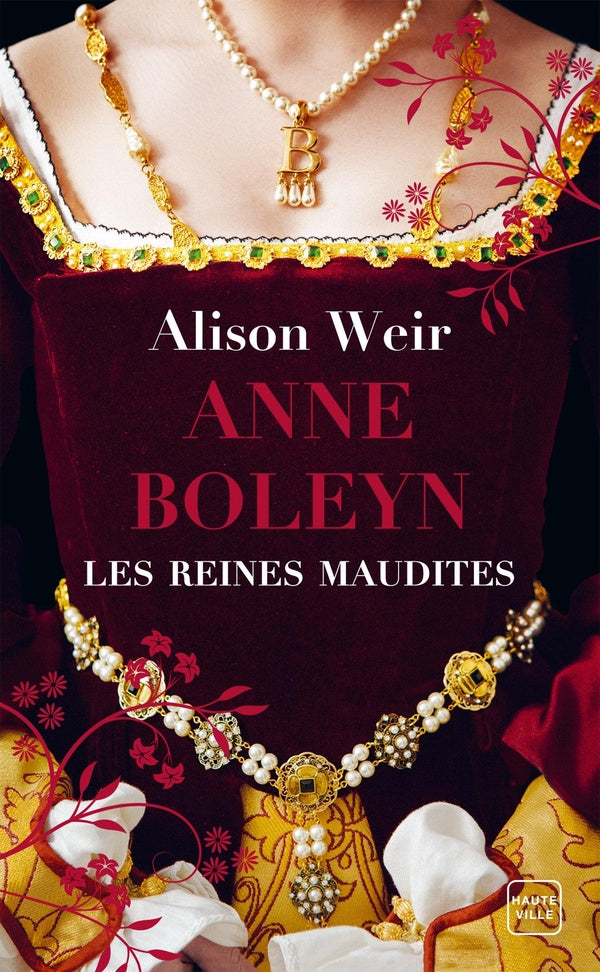 LES REINES MAUDITES, T2 : ANNE BOLEYN : L'OBSESSION D'UN ROI