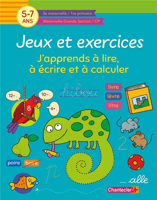 JEUX ET EXERCICES - J'APPRENDS A LIRE, A ECRIRE ET A CALCULER 5-7A.