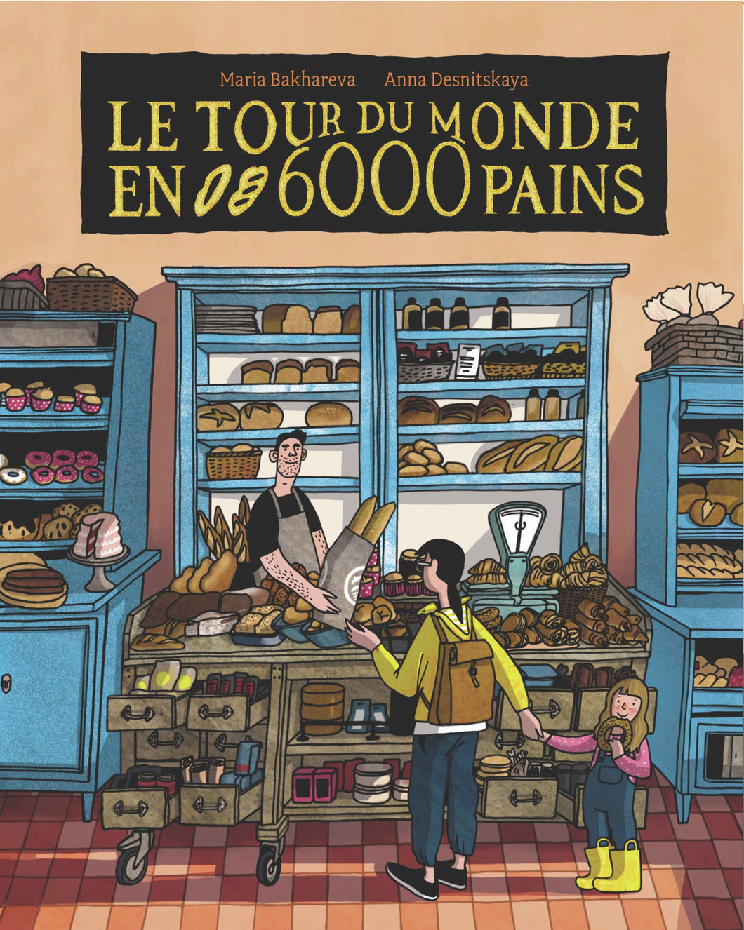 LE TOUR DU MONDE EN 6000 PAINS